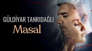 Güldiyar Tanrıdağlı - Masal | Seni Çok Bekledim - Orijinal Dizi Müzikleri  Resimi