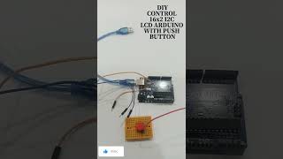 📺 Hello World on Arduino LCD WITH PUSH BUTTON!