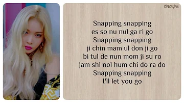 CHUNG HA (청하) - Snapping easy lyrics