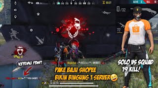 PAKE BAJU LEGEND SHOPEE MUSUHNYA AUTO HERAN!! SOLO VS SQUAD 19 KILL!