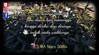 WA Story 30dtk//Indah pada waktunya_ Rizky febian