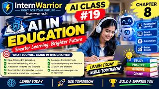 Full AI in Education 🤖📚 | How Artificial Intelligence Is Transforming Learning | AI Class #19 | InternW Update