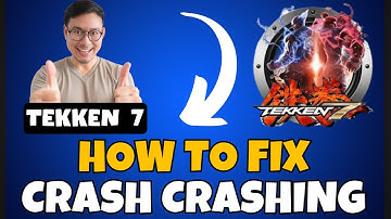 How to Fix TEKKEN 7 Crashing Issue  ✅ (2023) 100% Working Method