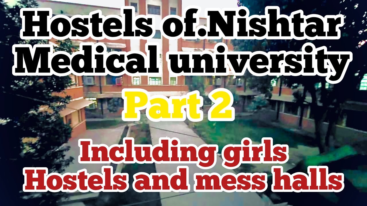 Hostels of Nishtar Medical University Multan part 2 (Including Girls  hostels )