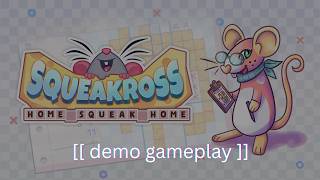 [[ squeakross ]] demo gameplay | no commentary