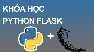 KHÓA HỌC "Xây Dựng RESTful API với Flask và Python" TRÊN UDEMY