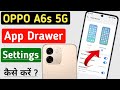 Oppo a6s 5g me app drawer settings kaise on kare//app drawer settings kaise on kare//app drawer