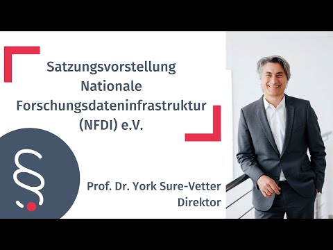 Vorstellung der Vereinssatzung Nationale Forschungsdateninfrastruktur (NFDI) e.V.