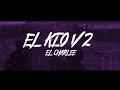 Me gust la mafia el kio v2  el charlee lyric oficial