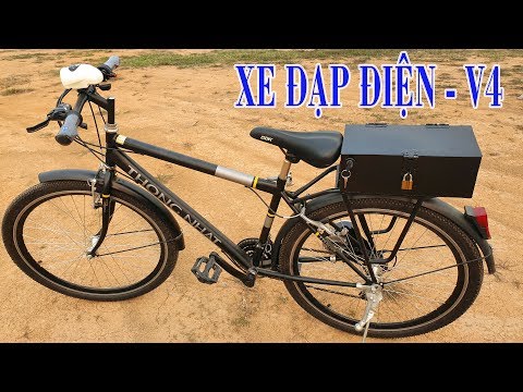 Nâng cấp Xe Đạp Thường thành XE ĐẠP ĐIỆN đơn giản- v4