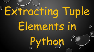 Extracting Tuple Elements in Python