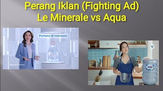 Perang iklan TV fighting advertising air galon Le Minerale vs Aqua brand ambassador Reisa dan Raisa
