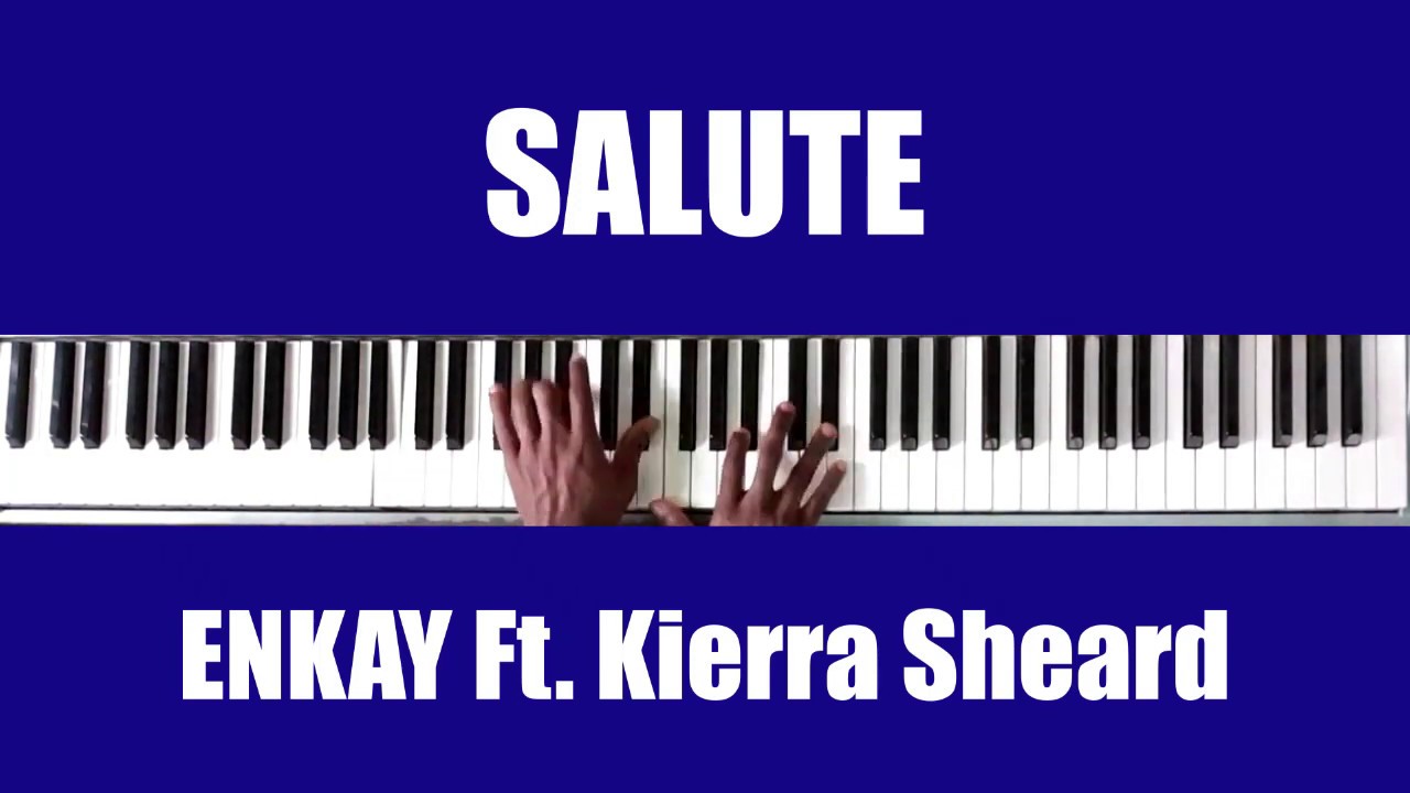 Salute Enkay Ogboruche ft. Kierra Sheard #pianobreakdown - YouTube