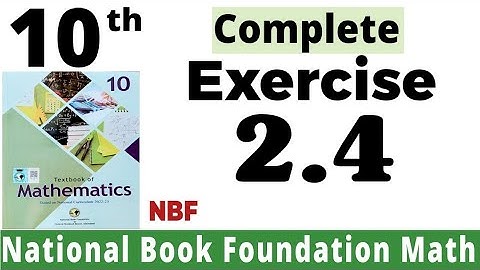Class 10 Maths Chapter 2 Exercise 2.4 | Ex 2.4 Class 10 | 2.4 Maths Class 10 | NBF | Fazal Academy