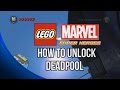 How To Unlock Deadpool LEGO Marvel Super Heroes 