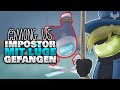 IMPOSTOR mit LÜGE GEANGELT 🎣 - ♠ Among Us ♠