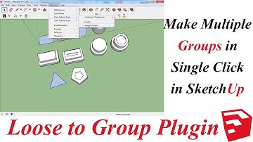 Clf Loose to Group Plugin For Sketchup | Make Multiple Groups in Single Click in Sketchup