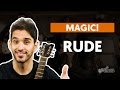 RUDE - Magic! (aula completa) |  Como tocar no violão