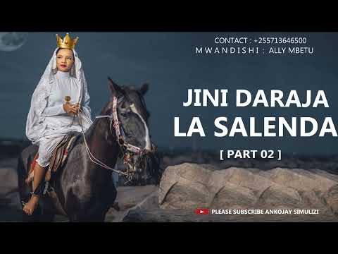 JINI DARAJA LA SALENDA PART 02