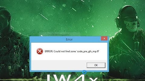 حل مشكلة Modern Warfare 2 Error Could not find zone code_pre_gfx.ff