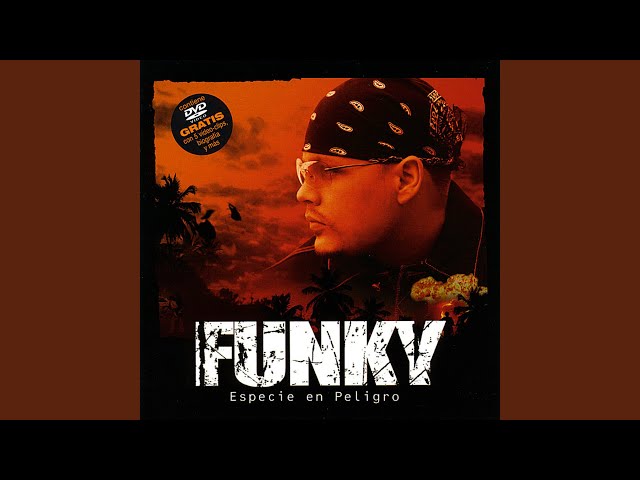 Funky - Hasta el final