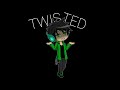 Twisted - Gacha Studio (meme)