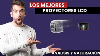 Los MEJORES PROYECTORES LCD del 2021 📴