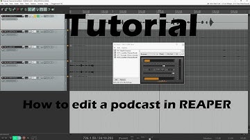 Tutorial: How to Edit a Podcast in REAPER (w/macros, plugins, hotkeys & config included)