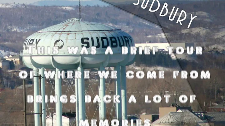 Sudbury, re-visited by Serge and Michelle for a tr...