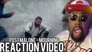 Post Malone - Mourning (Official Music Video) REACTION