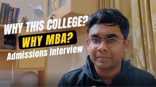 Admissions Interview | How to answer these questions | Why MBA? Why this college?