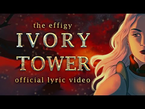 THE EFFIGY - Ivory Tower (Official Lyric Video)