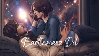 Badtameez Dil [Slowed+ Reverb] Lofi