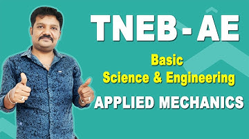TNEB - AE : Basic Science & Engineering - Applied Mechanics | Previous Year Questions| Shakil Sir