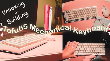 ✨unboxing + building my first mechanical keyboard | tofu65 + box jade + tangerines | aesthetic ASMR✨