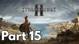 Titan Quest 2 Playthrough - Cleaning up the map, Crabs 🦀 and Skulls 💀 - Part 15 @BigfootCro