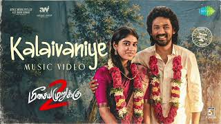 Kalaivaniye-Music Video |MeesayaMurukku 2 |Hiphop Tamizha 