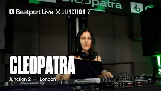 Cleopatra DJ set - The Block x Junction 2 | London | @beatport Live