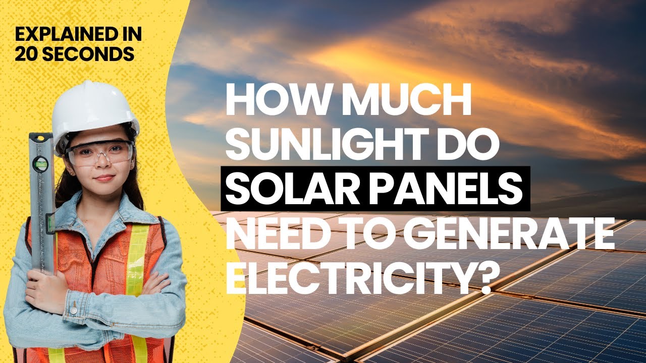 How much sunlight do solar panels need to generate electricity? - YouTube