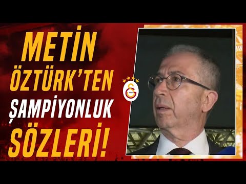 Galatasaray İkinci Başkanı Metin Öztürk: \
