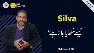Silva kese sikhya jata hai? l Muhammad Ali l Mind Engineer l NLP Mantra