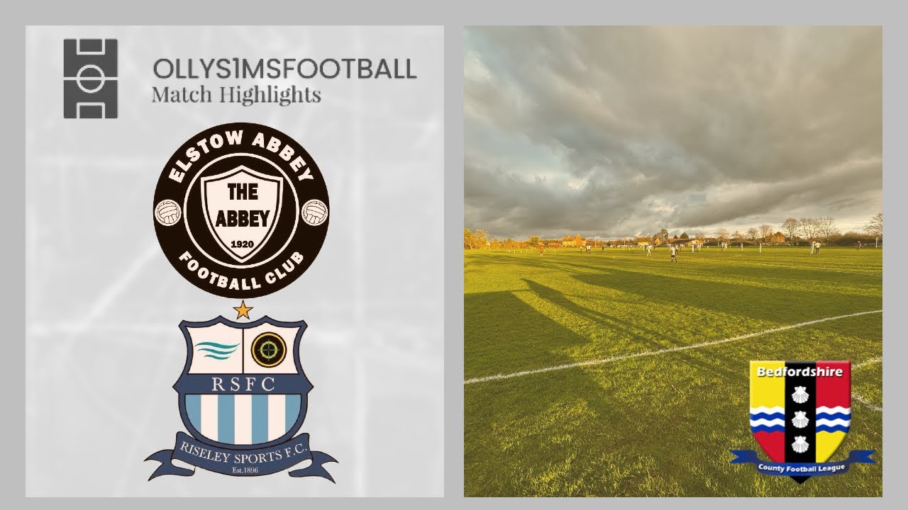 Elstow Abbey vs Riseley Sports | Bedfordshire County Football League ...