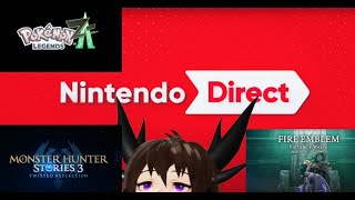 Drac Reacts Nintendo Direct Pokemon, Fire Emblem. Monster Hunter Stories