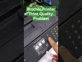 Brother Printer Print Quality Problem