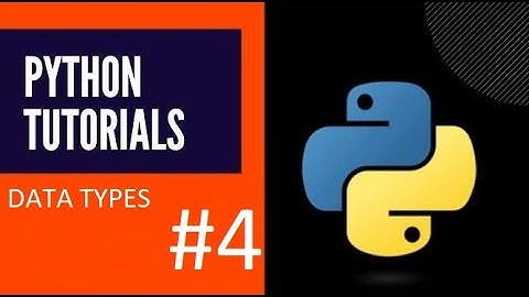 Data Types | Python #4 | The Rising YoungStars