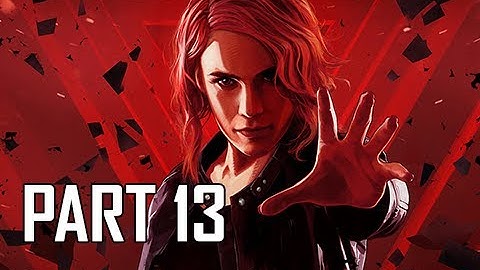 CONTROL WALKTHROUGH Part 13 - Face of the Enemy (Let