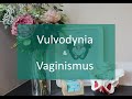 My vagina hurts! - I think I've got Vulvodynia or Vaginismus, what can I do?