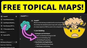 How to Create Topical Maps with ChatGPT (FREE!)