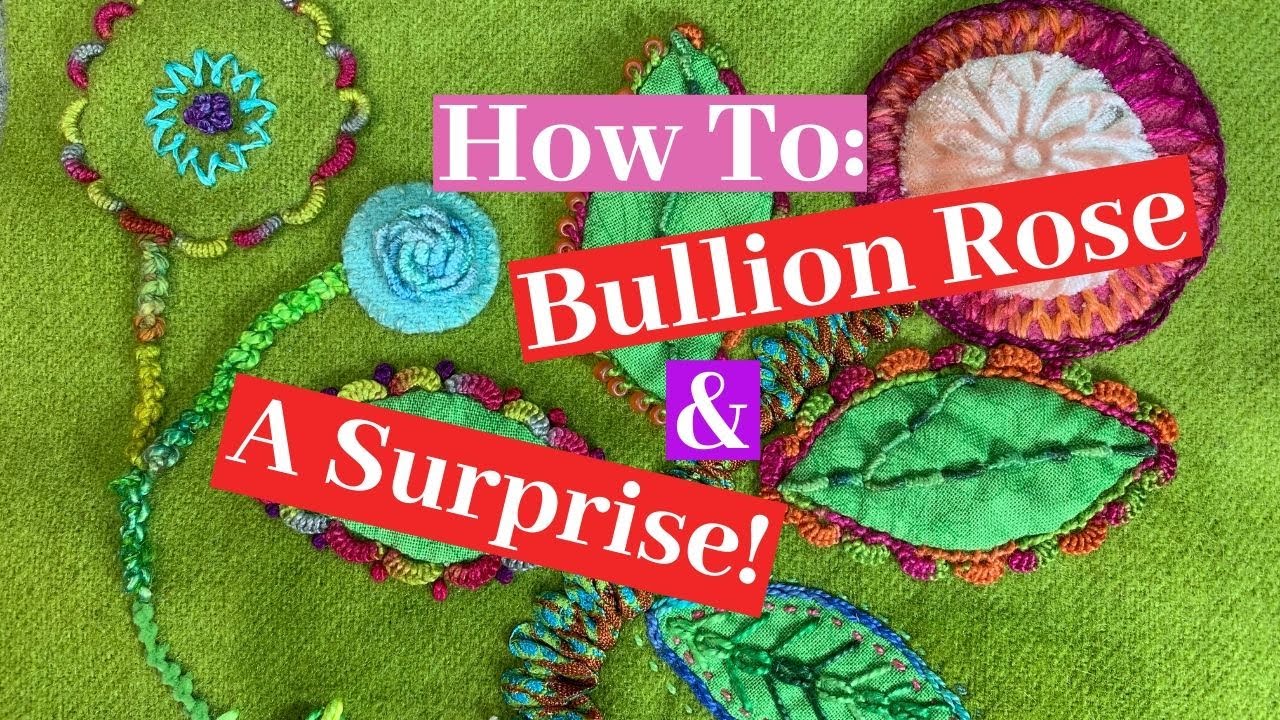 How To Make a Bullion Rose & A Surprise Stitch Bullion Tendrils! YouTube