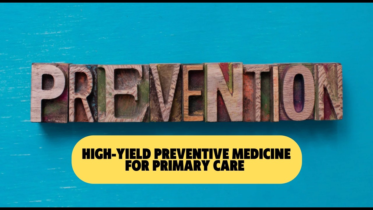 The Preventive Care Cheat Sheet (Perfect for IM/Family Med): High